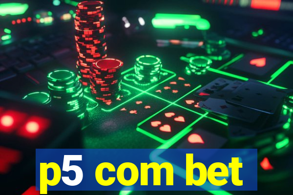 p5 com bet